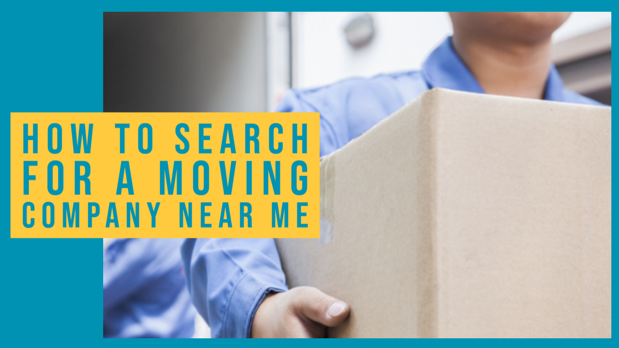 How to Search for a Moving Company Near Me - Delaware ...